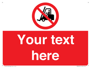 Custom No Forklift Trucks Sign